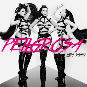 Download track Peligrosa Lara Sajen