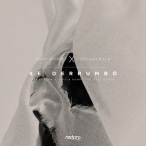 Download track Se Derrumbó (Santiago Killa) Crish Ramirez