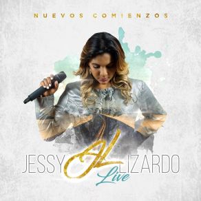 Download track Nuevos Comienzos (En Vivo) Jessy Lizardo