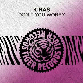 Download track Don't You Worry Kiras (IT)