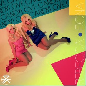 Download track Candy Love Rebecca & Fiona