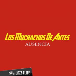 Download track Tiempos Viejos Los Muchachos De Antes