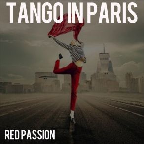 Download track Tango In Paris Red Passion