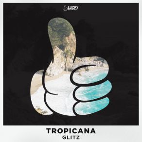 Download track Tropicana (Original Mix) The Glitz