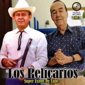 Download track Ingratas Falsarias LOS RELICARIOS