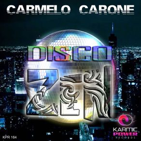 Download track Disco Zen (Instrumental Mix) Carmelo Carone