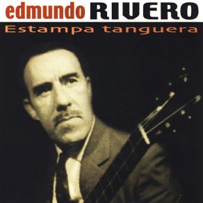 Download track Las Tonadas Son Tonadas Edmundo Rivero