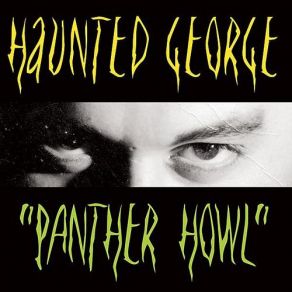 Download track Panther Howl Haunted George