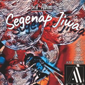 Download track Segenap Jiwa AM Band