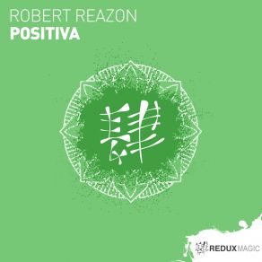 Download track Positiva (Extended Mix) Robert Reazon