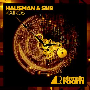 Download track Kairos (Original Mix) Snr, Hausman