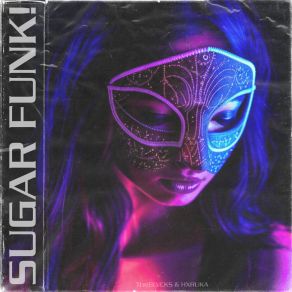 Download track SUGAR FUNK! (Speed Up) HXRUKA