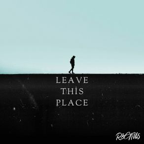 Download track Leave This Place R3giu5