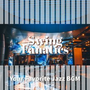 Download track Music For The Bar Swing Fanatics