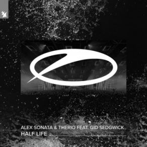 Download track Half Life (Extended Mix) Alex Sonata, TheRio, Gid Sedgwick