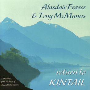 Download track Seathan Na Goisidich Alasdair Fraser, Tony McManus