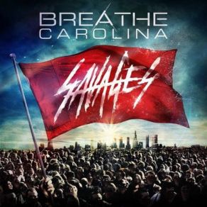 Download track Savages Breathe Carolina