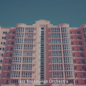 Download track Dream-Like Music For Cocktail Bars The Lounge Orchestra