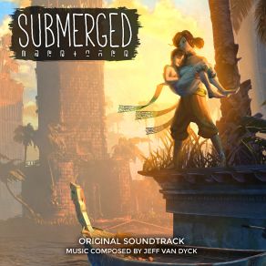 Download track Submerged Jeff Van Dyck