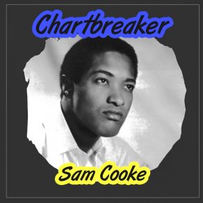 Download track A Whole Lotta Woman Sam Cooke