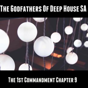 Download track Ending Mind The Godfathers Of Deep House SA