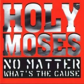 Download track Just Because Holy Moses