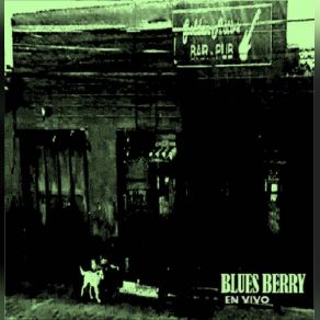 Download track Ya Po Flaca Blues Berry Rancagua