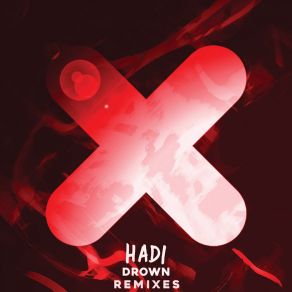 Download track Drown (2wice Shye Remix) Hadi2wice Shye