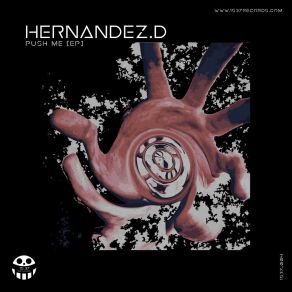 Download track Push Me Hernandez. D