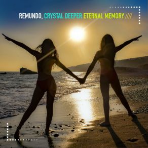 Download track Eternal Memory (Club Mix) Crystal Deeper