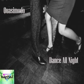 Download track Dance All Night (Radio Edit) Quasimodo