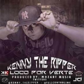 Download track Loco Por Verte Kenny The Ripper