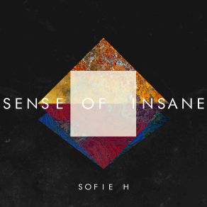 Download track Sense Of Insane Sofie H