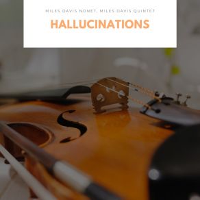 Download track Hallucinations (Budo) Miles Davis NonetBudo