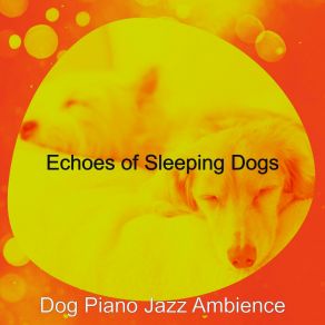 Download track Phenomenal Music For Relaxing Dogs Dog Jazz Ambience