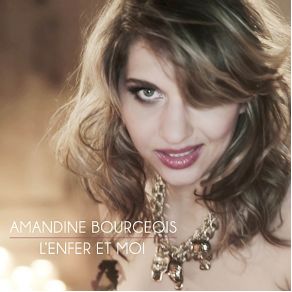 Download track L'Enfer Et Moi Amandine Bourgeois