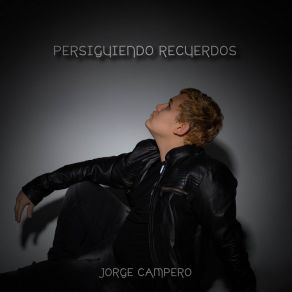 Download track Destrozando El Corazón Jorge Campero