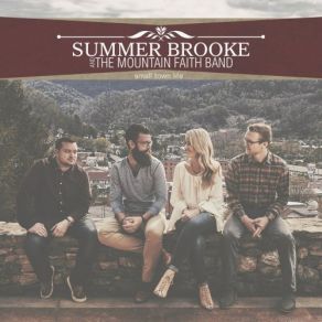 Download track Small Town Life The Mountain, Faith Band, Summer Brooke