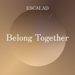 Download track Belong Together (Slowed Remix) ESCALAD