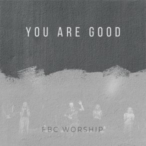 Download track Worthy FBC WorshipAngela Gerten