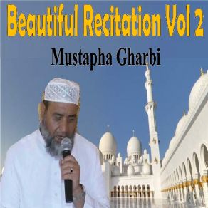 Download track Recitation, Pt. 2 (Quran) Mustapha Gharbi