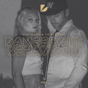 Download track Dangerous Behaviour Tiggi Hawke