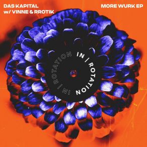 Download track WURK Das KapitalRrotik