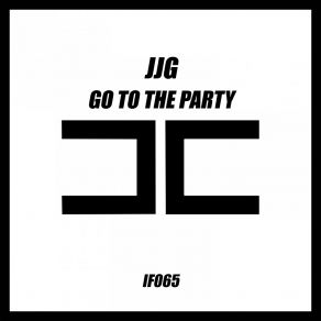 Download track Go To The Party (Extended Mix) Jjg