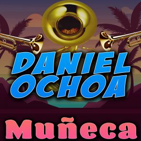 Download track La Potranca Daniel Ochoa