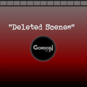 Download track Deleted Scenes Gordon St