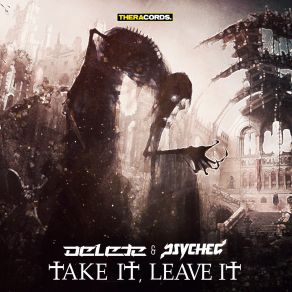 Download track Take It, Leave It Delete, Psyched