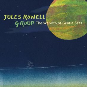 Download track Wistful Jules Rowell Group