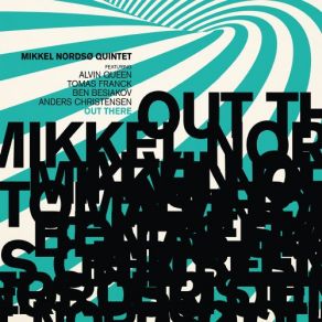 Download track Rock Train Mikkel Nordsø Quintet