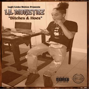 Download track Bitches N Hoes LIL MONSTRZ